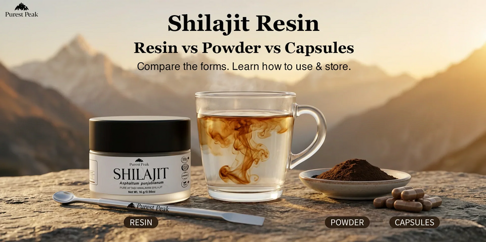 Benefits of Shilajit Resin Compared to Powder and Capsules